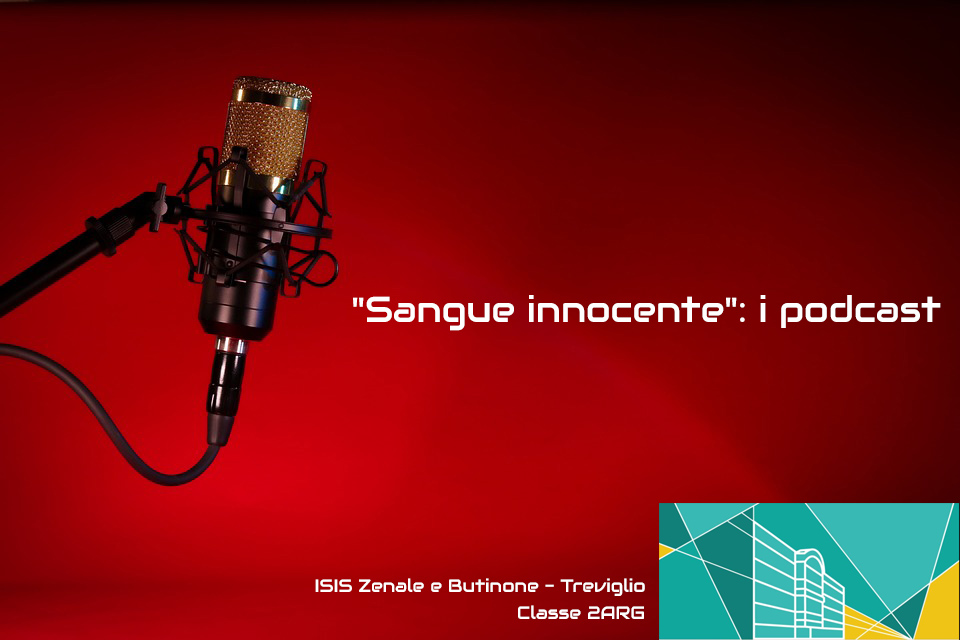 "Sangue innocente": i podcast