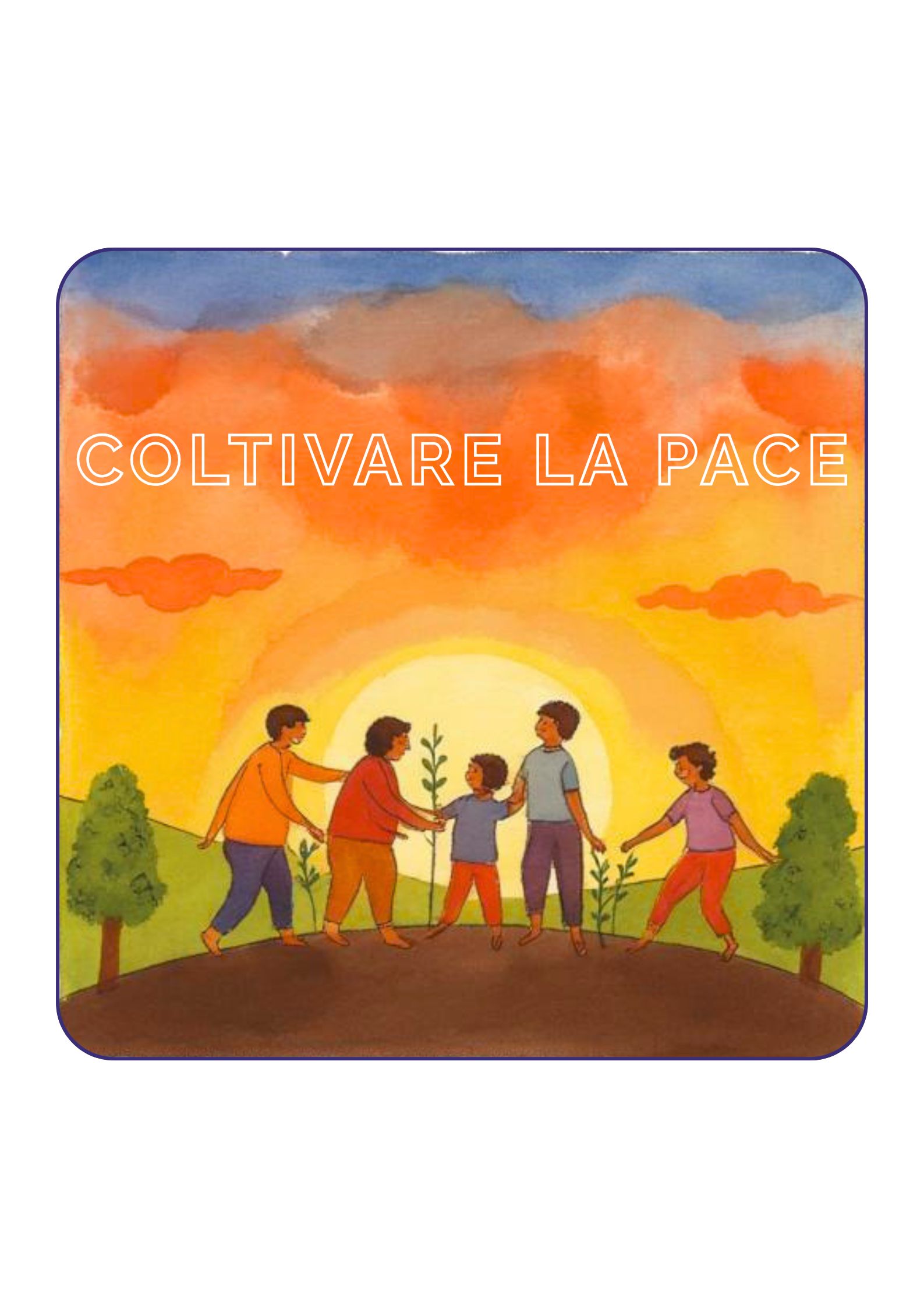 Coltivare la pace
